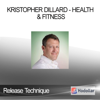 Release Technique - Kristopher Dillard - Health & Fitness
