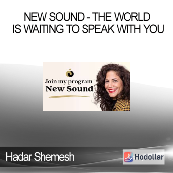 Hadar Shemesh - New Sound - The World Is Waiting To Speak With You
