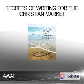 AWAI - Secrets of Writing for the Christian Market