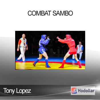 Tony Lopez - Combat Sambo
