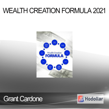 Wealth Creation Formula 2021 - Grant Cardone