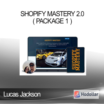 Lucas Jackson - Shopify Mastery 2.0 ( Package 1 )