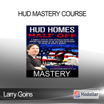 Larry Goins - HUD Mastery Course