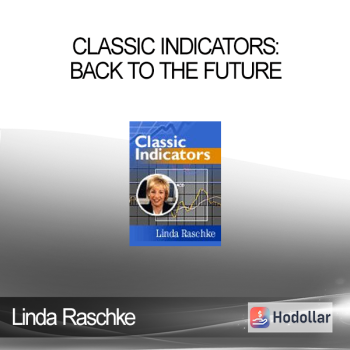 Linda Raschke - Classic Indicators: Back to the Future