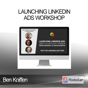 Ben Kniffen - Launching LinkedIn Ads Workshop