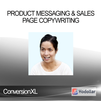 ConversionXL - Product Messaging & Sales Page Copywriting
