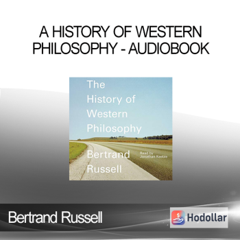 Bertrand Russell - A History Of Western Philosophy - audiobook