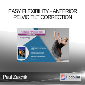 Paul Zaichik - Easy Flexibility - Anterior Pelvic Tilt Correction