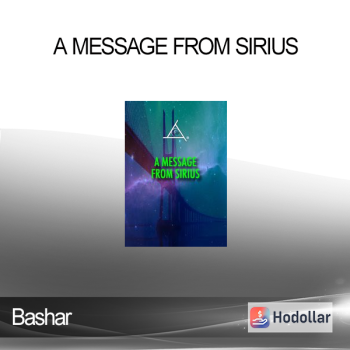 Bashar - A Message From Sirius