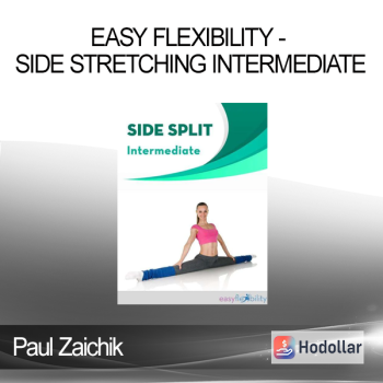Paul Zaichik - Easy Flexibility - Side Stretching Intermediate