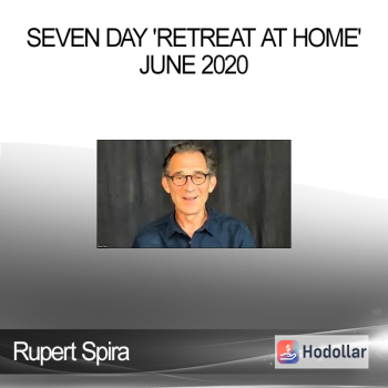 Rupert Spira - Seven Day 'Retreat at Home' - June 2020
