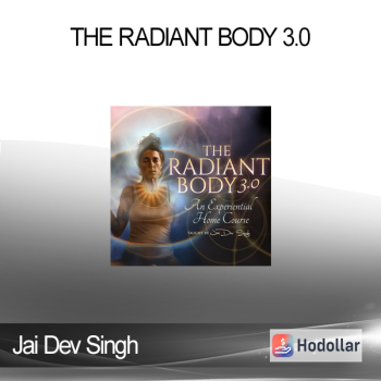 Jai Dev Singh - The Radiant Body 3.0