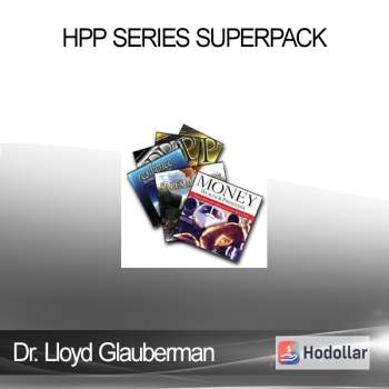 Dr. Lloyd Glauberman - HPP Series Superpack