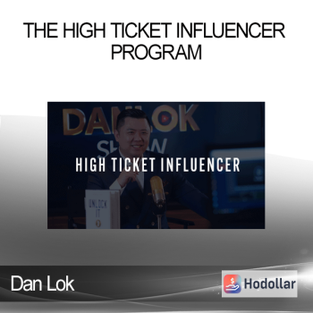 Dan Lok - The High Ticket Influencer Program