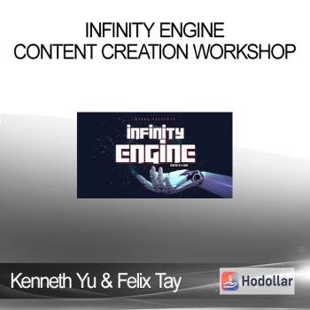 Kenneth Yu & Felix Tay - Infinity Engine - Content Creation Workshop