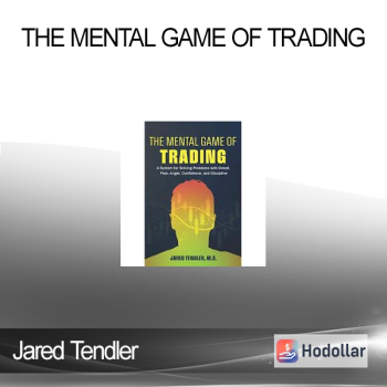 Jared Tendler - The Mental Game of Trading
