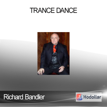 Richard Bandler - Trance Dance