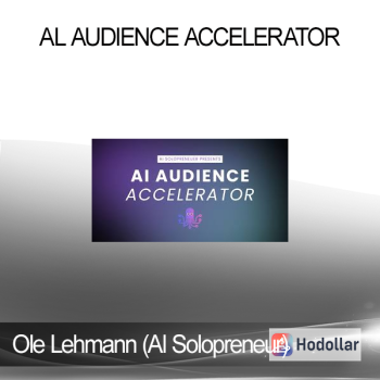 Ole Lehmann (Al Solopreneur) - Al Audience Accelerator