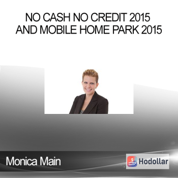 Monica Main - No Cash No Credit 2015 and Mobile Home Park 2015