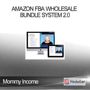 Mommy Income - Amazon FBA Wholesale Bundle System 2.0