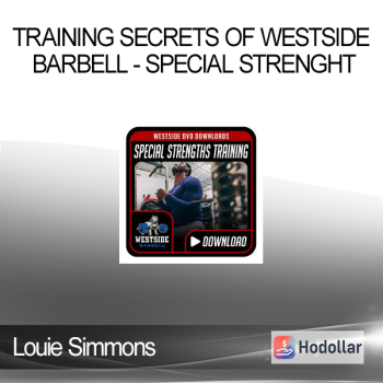 Louie Simmons - Training Secrets Of Westside Barbell - Special Strenght