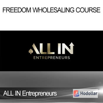 ALL IN Entrepreneurs - Freedom Wholesaling Course