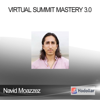 Navid Moazzez - Virtual Summit Mastery 3.0
