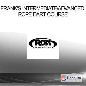 Frank's Intermediate/Advanced Rope Dart Course