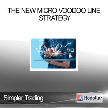 Simpler Trading - The New Micro Voodoo Line Strategy