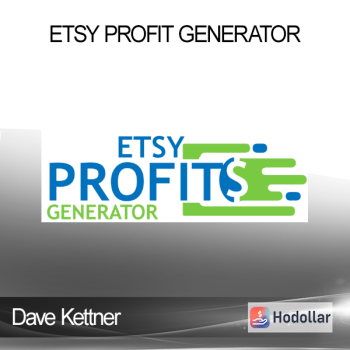 Dave Kettner - Etsy Profit Generator
