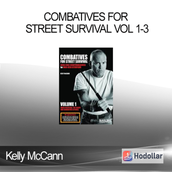 Kelly McCann - Combatives for Street Survival Vol 1-3