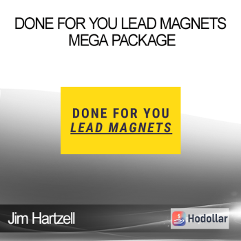 Jim Hartzell - Done For You Lead Magnets Mega Package