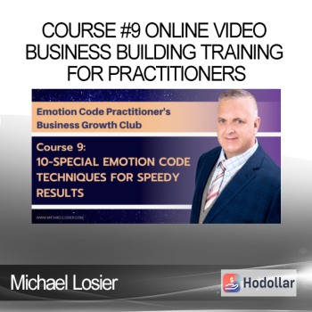 Michael Losier - Course #9 Online Video Business Building Training for Practitioners