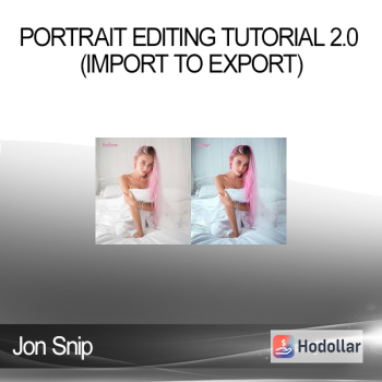 Jon Snip - Portrait Editing Tutorial 2.0 (Import to Export)