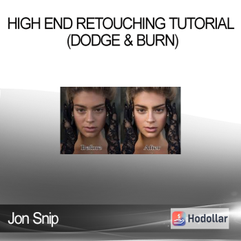 Jon Snip - High End Retouching Tutorial (Dodge & Burn)