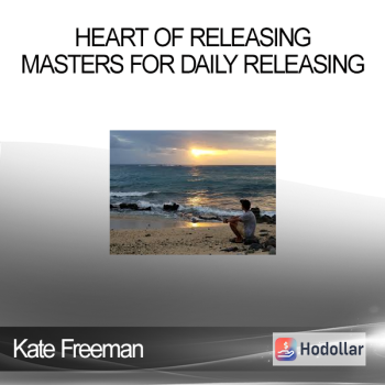 Kate Freeman - Heart Of Releasing - Masters for Daily Releasing
