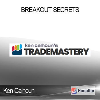 Ken Calhoun - Breakout Secrets