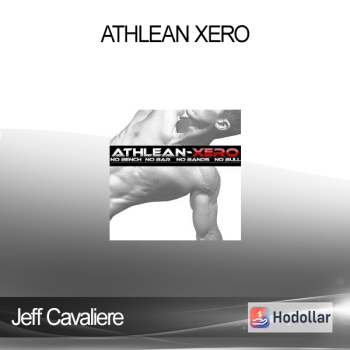 Jeff Cavaliere - Athlean Xero