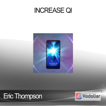 Eric Thompson - Increase Qi