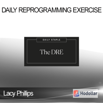 Lacy Phillips - Daily Reprogramming Exercise
