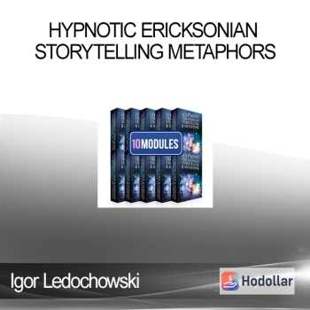 Igor Ledochowski - Hypnotic Ericksonian Storytelling Metaphors