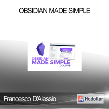 Francesco D’Alessio & Justin DiRose - Obsidian Made Simple
