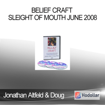 Jonathan Altfeld & Doug O'Brien - Belief Craft Sleight of Mouth June 2008