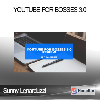 Sunny Lenarduzzi - Youtube for Bosses 3.0