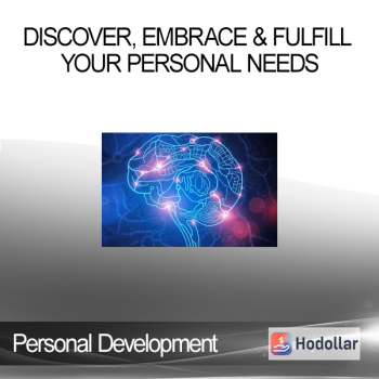 Personal Development School - Discover Embrace & Fulfill Your Personal Needs