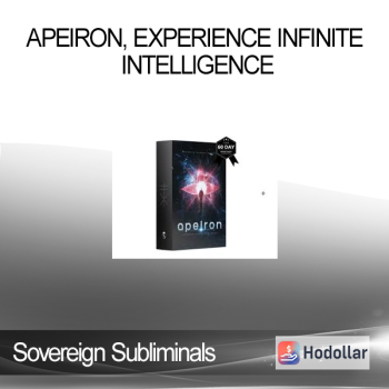 Sovereign Subliminals - Apeiron Experience Infinite Intelligence
