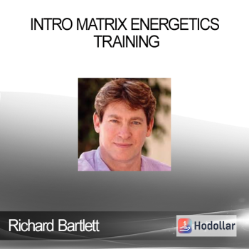 Richard Bartlett - Intro Matrix Energetics Training