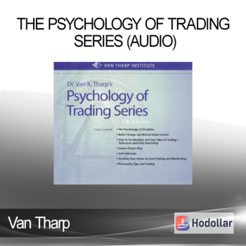 Van Tharp - The Psychology of Trading Series (Audio)