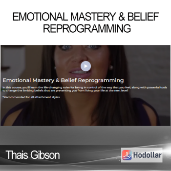 Thais Gibson - Emotional Mastery & Belief Reprogramming