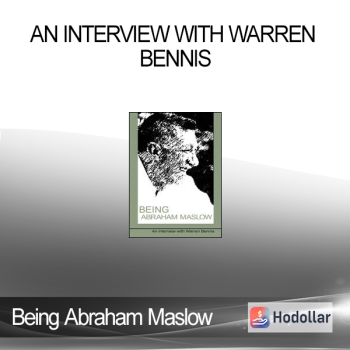 Being Abraham Maslow - An Interview with Warren Bennis